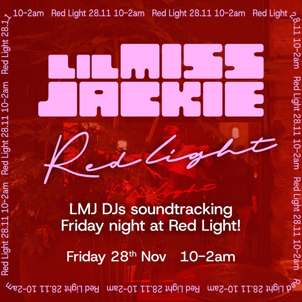 REDLIGHT: LIGHTS DOWN LOW w/ LIL MISS JACKIE | Event in Manchester | AllEvents