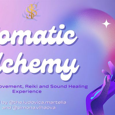 Somatic Alchemy, Reiki & Sound