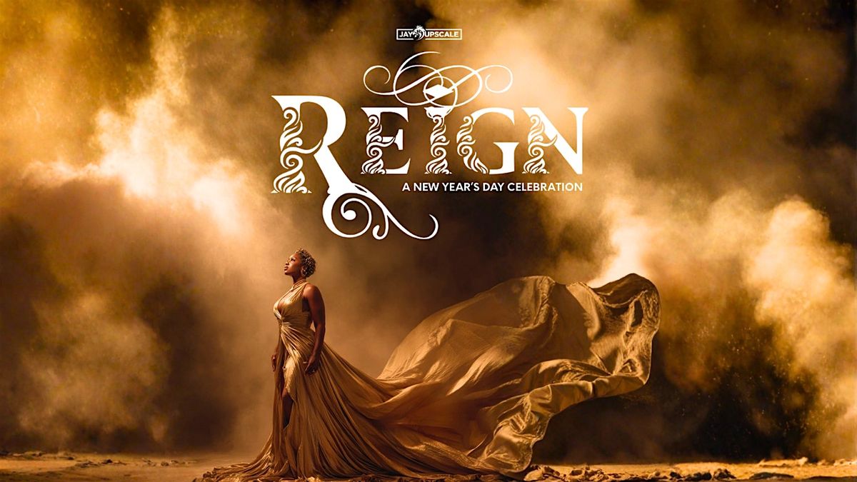 REIGN! AN ELEGANT & FASHIONABLE NEW YEAR'S DAY EVENT, 1 January | Event in Queens | AllEvents