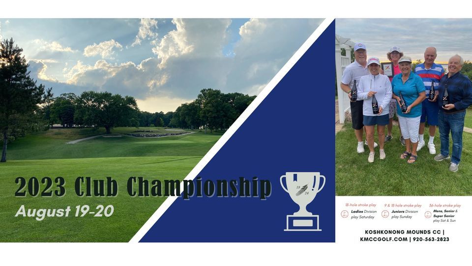 KMCC 2023 Club Championship, Koshkonong Mounds C.C.....Historic Golf & Fine  Dining with a casual twist, Fort Atkinson, August 19 to August 20 |  AllEvents.in