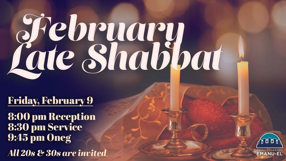February Late Shabbat, Congregation EmanuEl, San Francisco, February 9