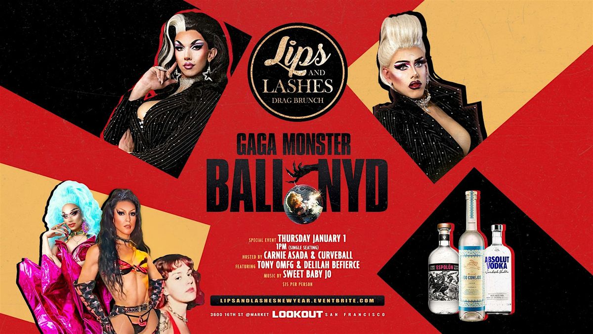 Lips & Lashes Drag Brunch NYD  Gaga Monster Ball, 1 January | Event in San Francisco | AllEvents