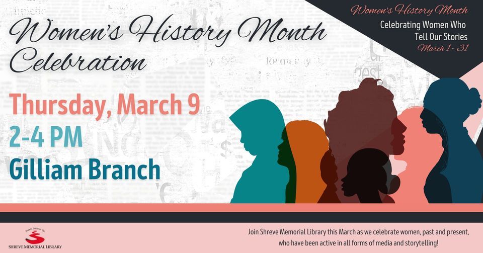 Womens History Month Celebration at the Gilliam Branch, Shreve Memorial