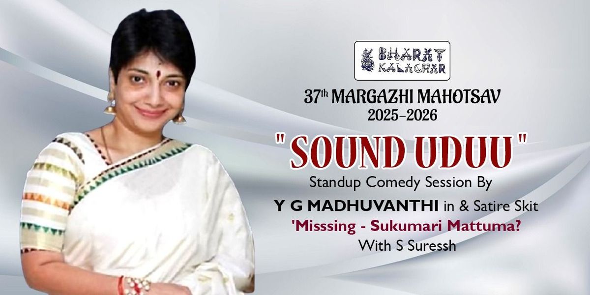 SOUND UDUU - STANDUP COMEDY BY Y G MADHUVANTHI, 1 January | Event in Chennai | AllEvents