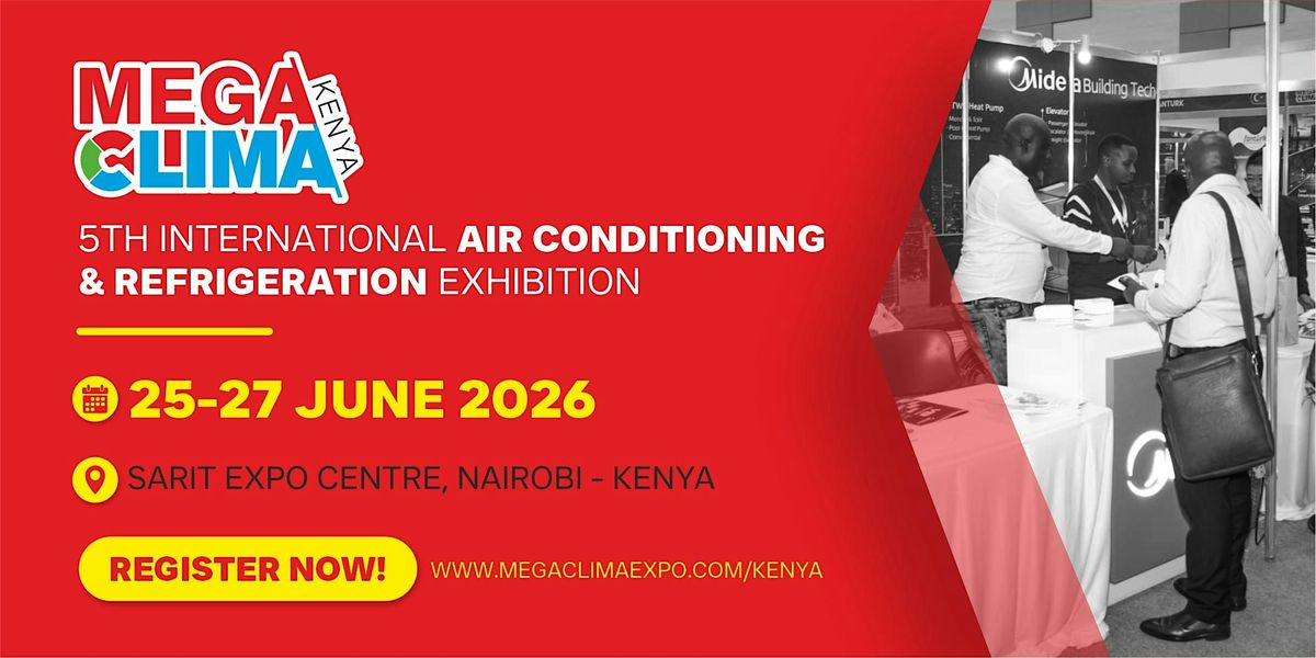Mega Clima KENYA HVAC R Expo, 25 June | Event in Nairobi | AllEvents