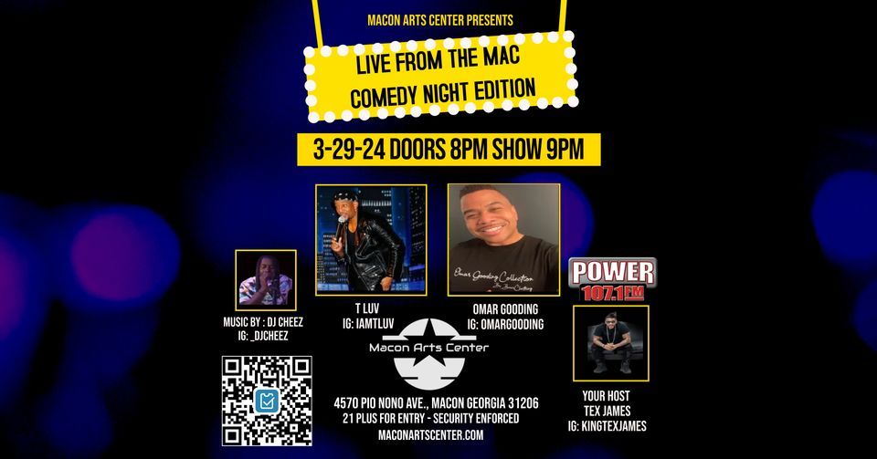 Live From The MAC - Comedy Night Edition, 4570 Pio Nono Ave, Macon, GA ...