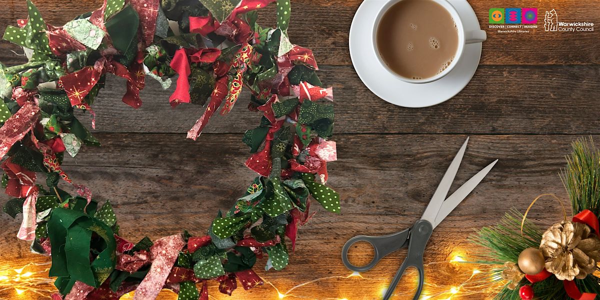 Christmas Rag Wreath Making for Adults, 18 December | Event in Alcester | AllEvents