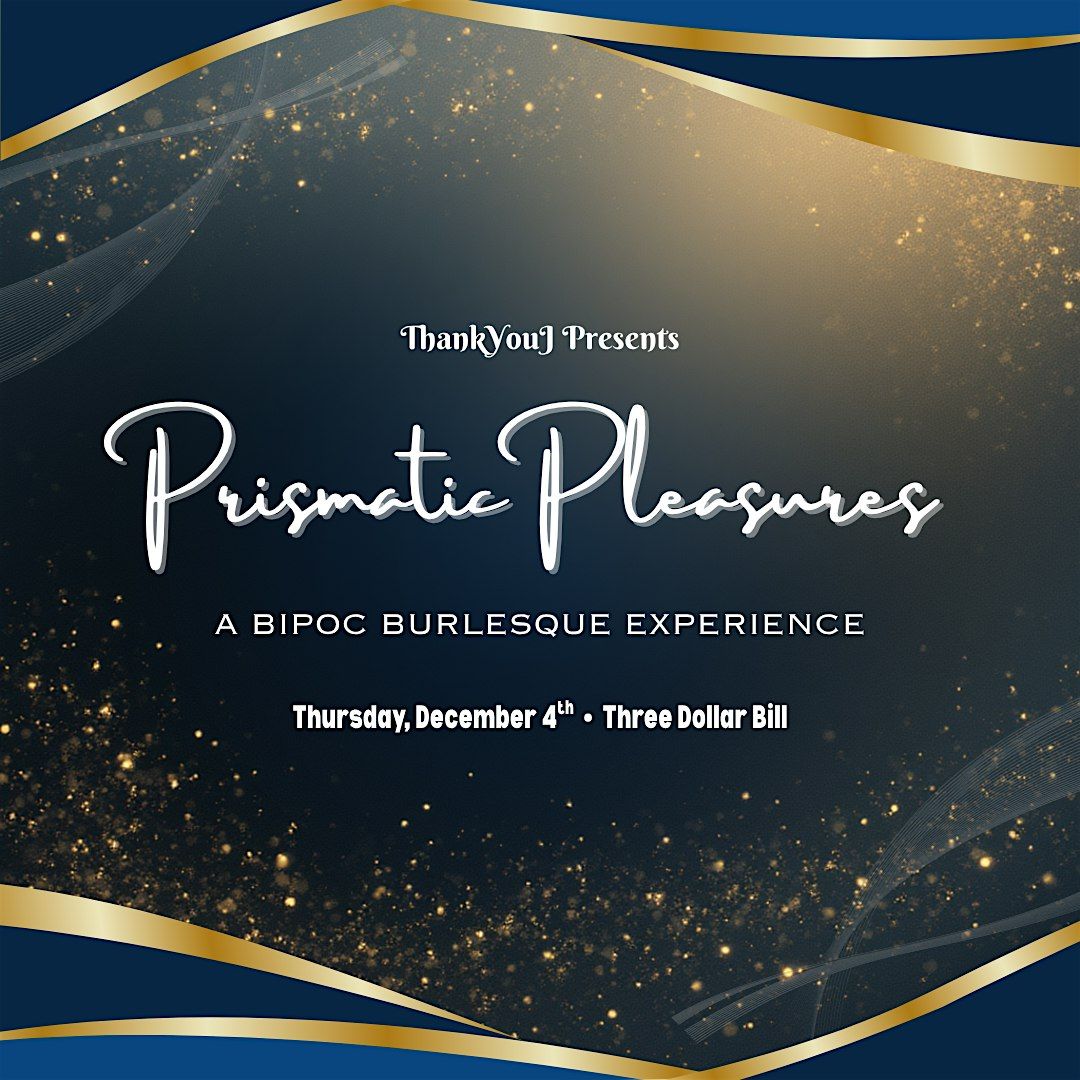 Prismatic Pleasures: Wishlist - A BIPOC Burlesque Experience, 4 December | Event in Toronto | AllEvents