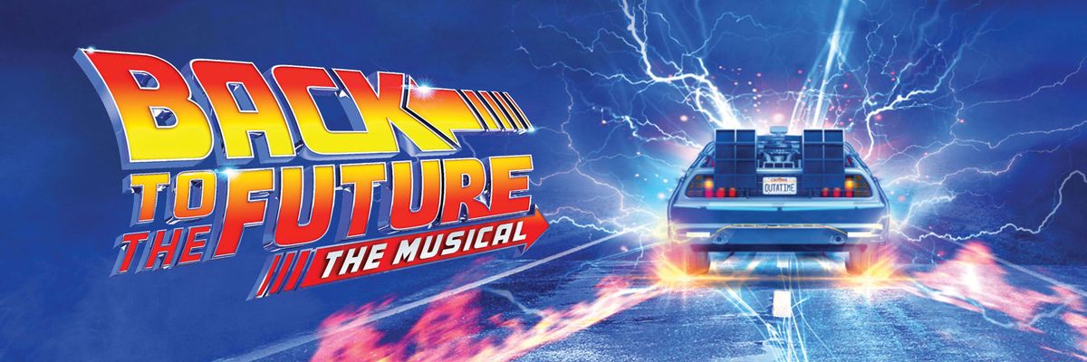 Back to the Future - The Musical - New Orleans, 10 December | Event in New Orleans | AllEvents