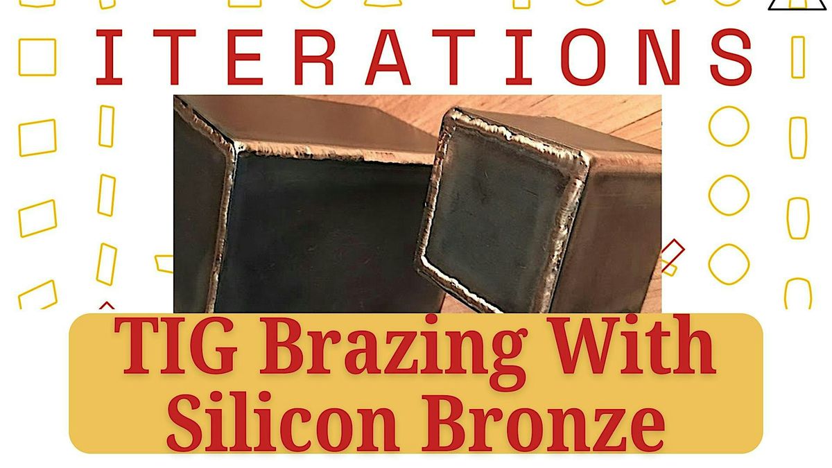 TIG Brazing with Silicon Bronze, 8 December | Event in Boston | AllEvents