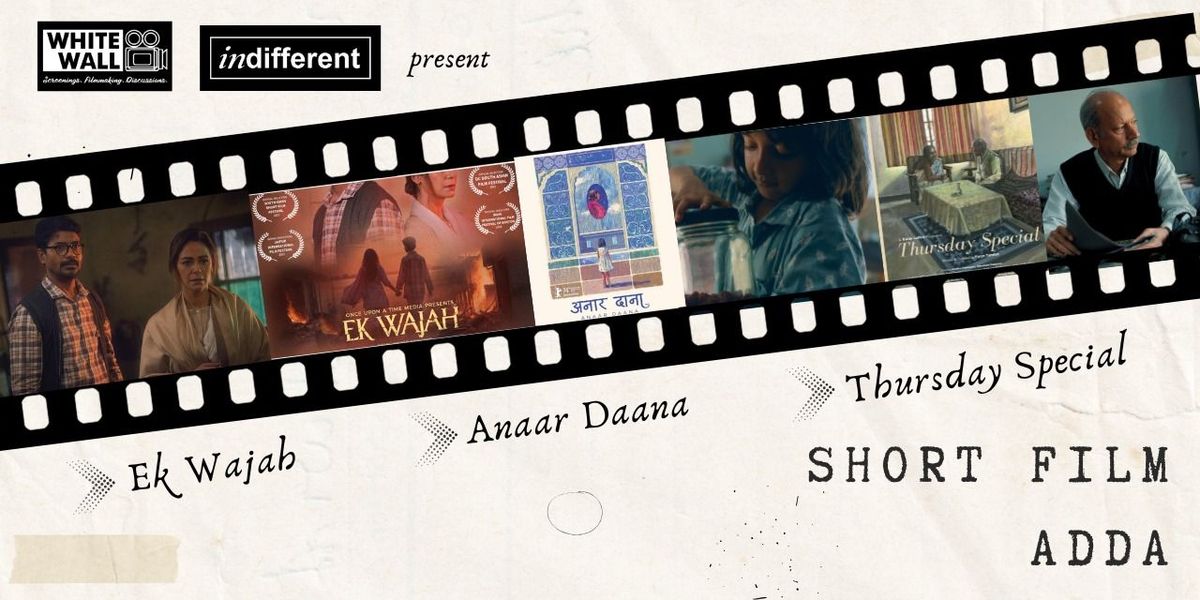 Short Film Adda by White Wall Screenings, 7 December | Event in Mumbai | AllEvents