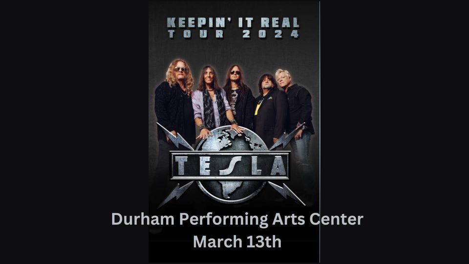 Tesla KEEPIN IT REAL 2024 TOUR DPAC Durham NC DPAC Durham 13 Tesla keepin it real 2024 tour dpac durham nc dpac durham 13