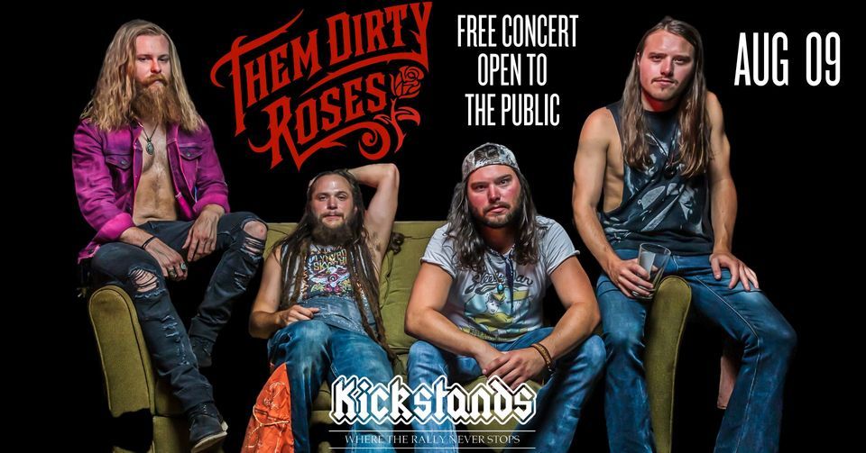 Filthy Roses THEM DIRTY ROSES, Kickstands Campground and Venue, Whitewood, August 9 ...