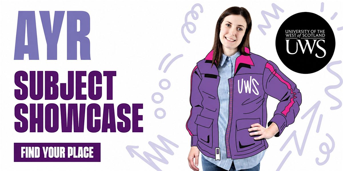 Ayr Campus Subject Showcase, Oct 2026, UWS Ayr Campus, 24 October 2026