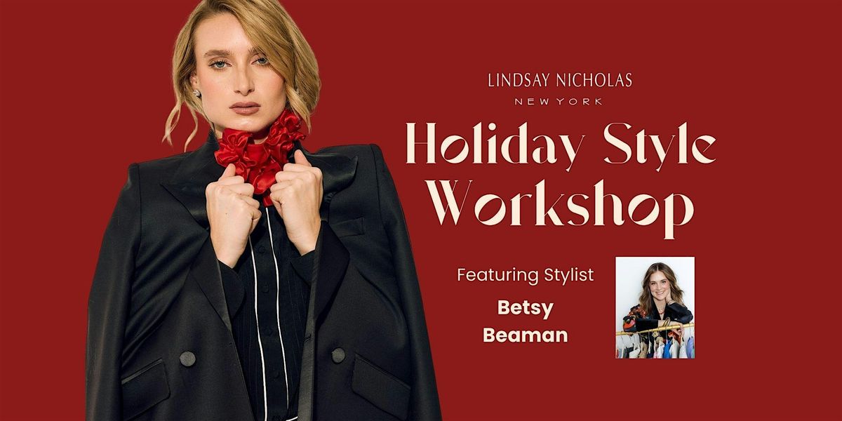 LiNNY Holiday Style Workshop with B. Beaman Stylist | Event in Fort Worth | AllEvents