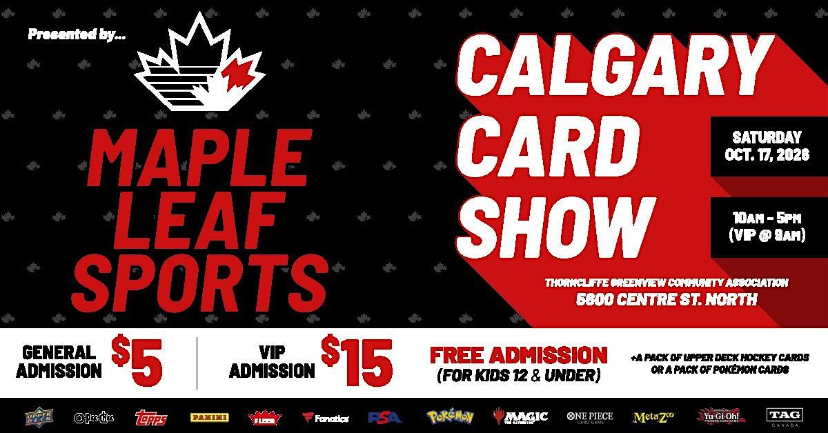 Calgary Card Show VIP PASS, Thorncliffe Greenview Community Association ...