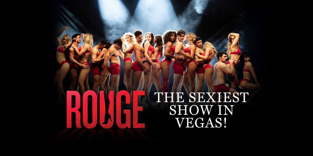 Rouge - The Sexiest Show In Vegas, 14 May | Event in Las Vegas | AllEvents