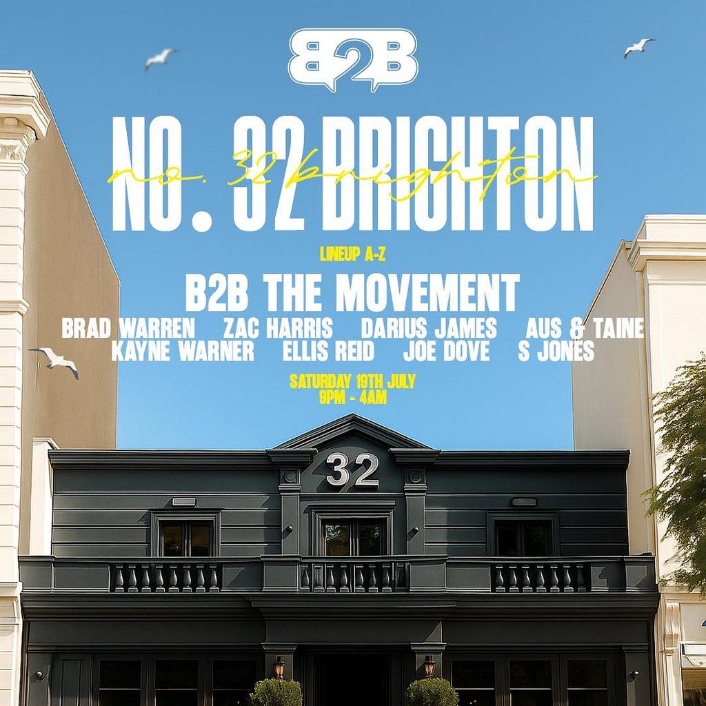 B2B The Movement - NO. 32 Brighton, 19 July | Event in Brighton | AllEvents