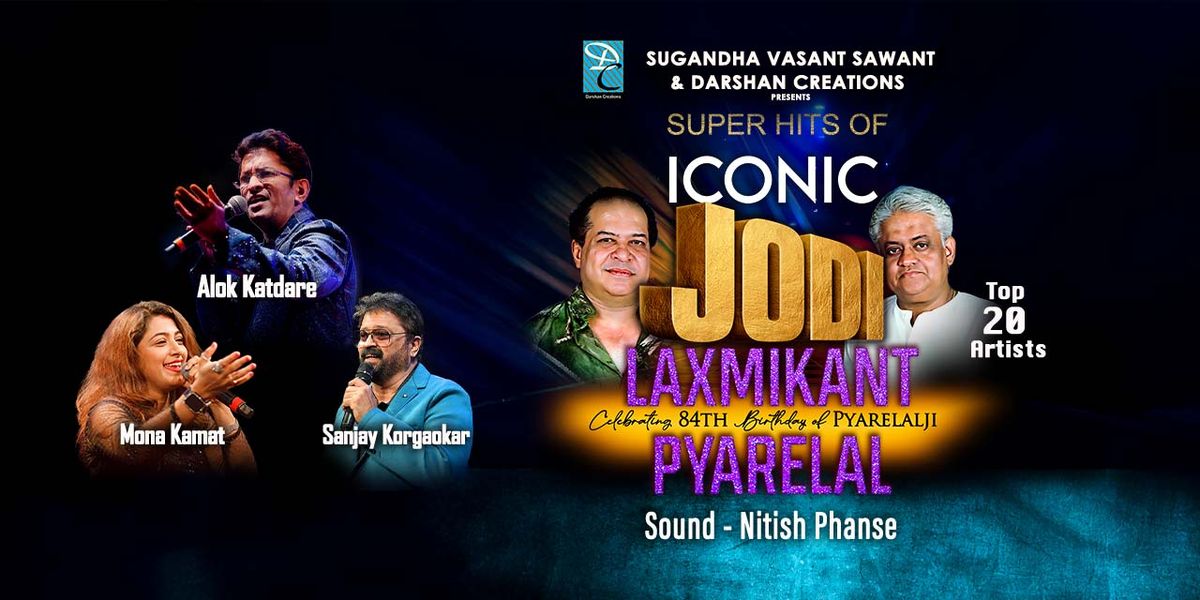 SUPER HITS OF ICONIC JODI LAXMIKANT PYARELAL, 4 September | Event in Mumbai | AllEvents