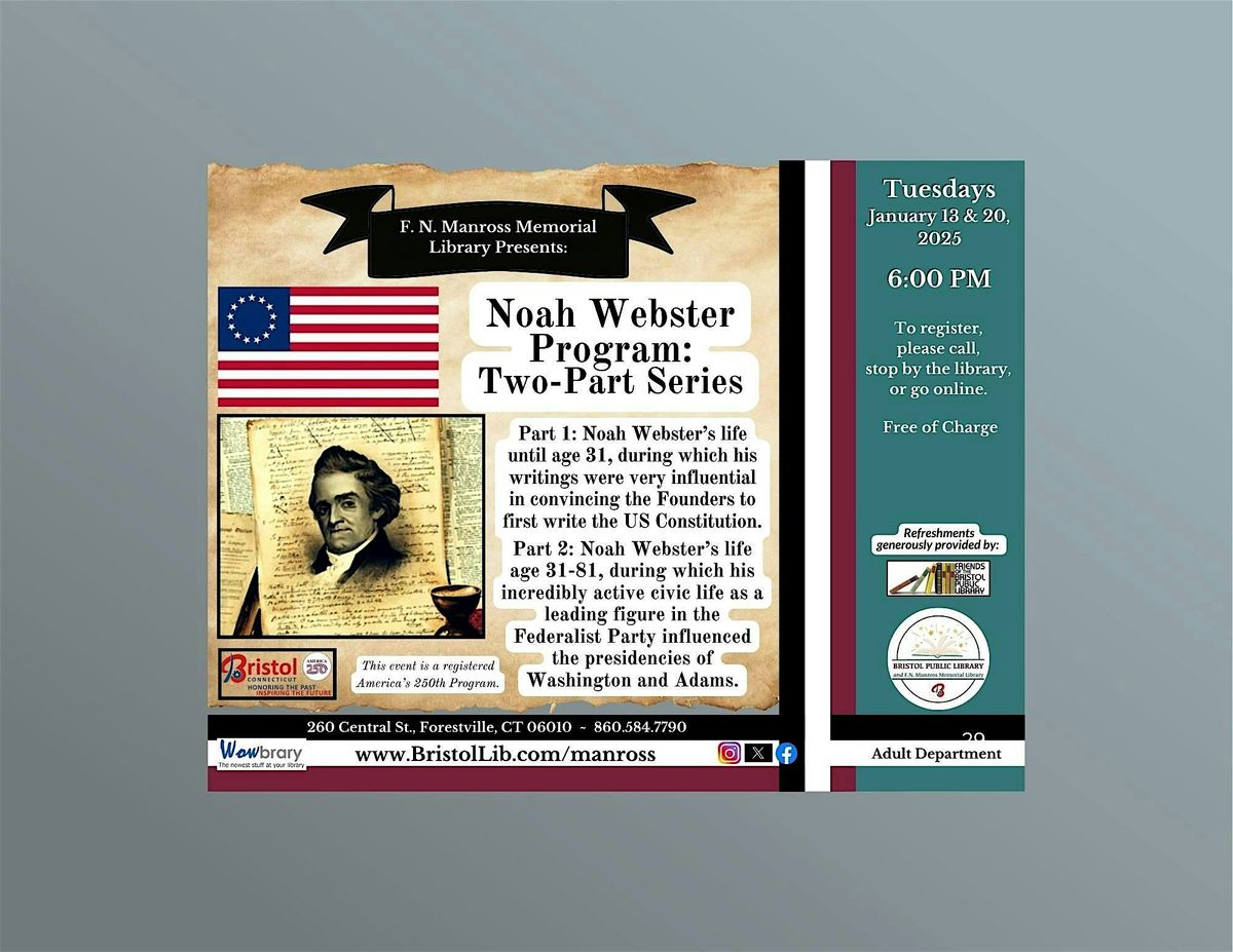 Noah Webster Program: Two-Part Series, 13 January | Event in Bristol | AllEvents