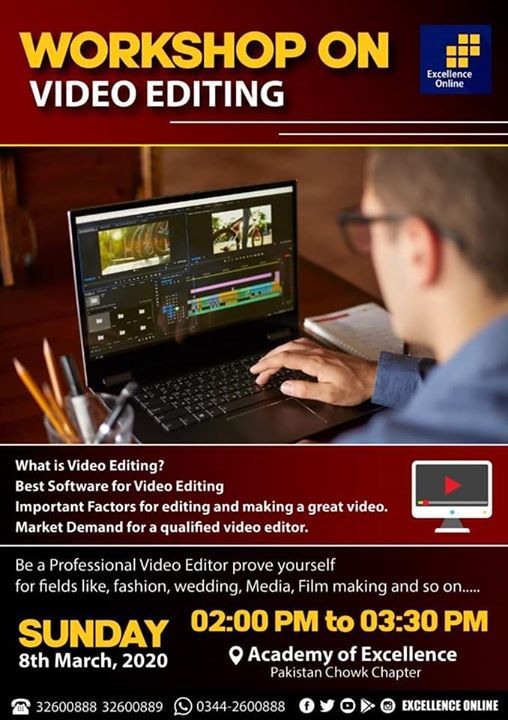 on Video Editing, Excellence Online, Karachi, April 12 2020