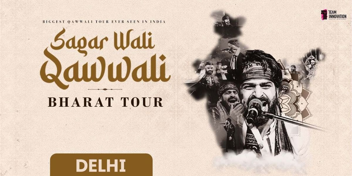 Sagar Waali Qawwali - Bharat Tour 2025 (Delhi), 7 June | Event in New Delhi | AllEvents
