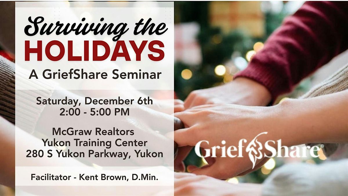 GriefShare - Surviving the Holidays, 6 December | Event in Yukon | AllEvents