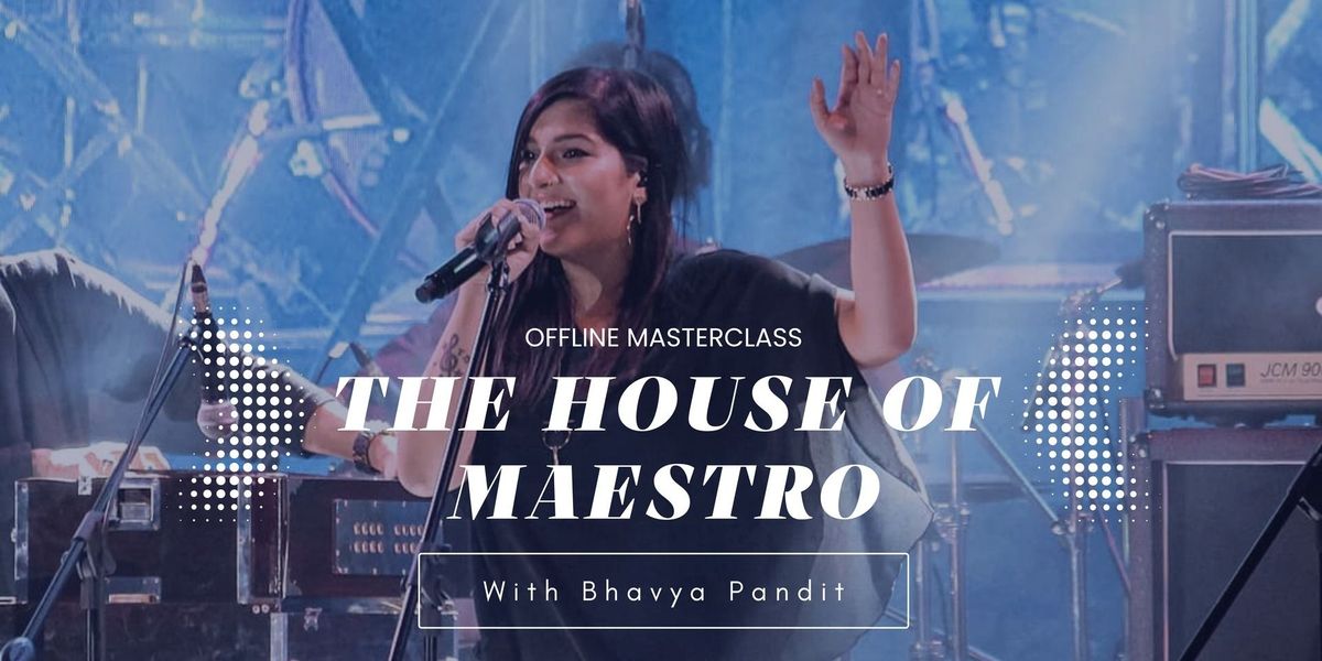 The House of Maestro