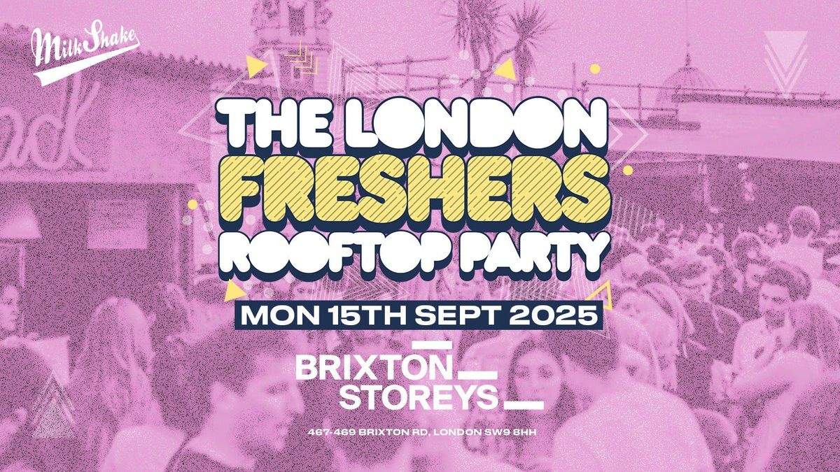 The London Freshers Rooftop Party 🌞🍹 UPGRADED VENUE FOR London Freshers Week 2025, 15 September | AllEvents