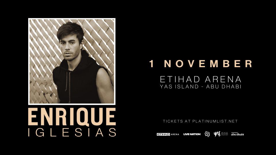 Live Nation Middle East Presents Enrique Iglesias, 1 November | Event in Abu Dhabi | AllEvents