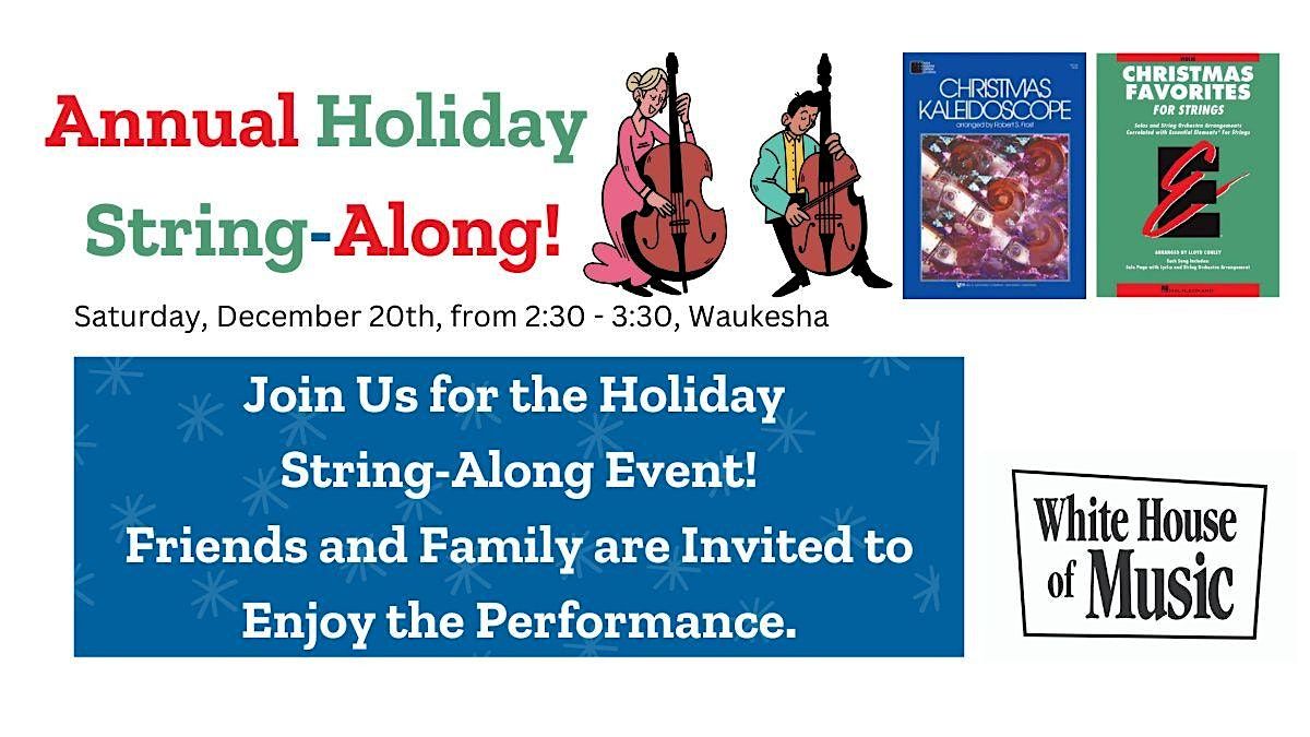 Annual Holiday String - Along, 20 December | Event in Waukesha | AllEvents