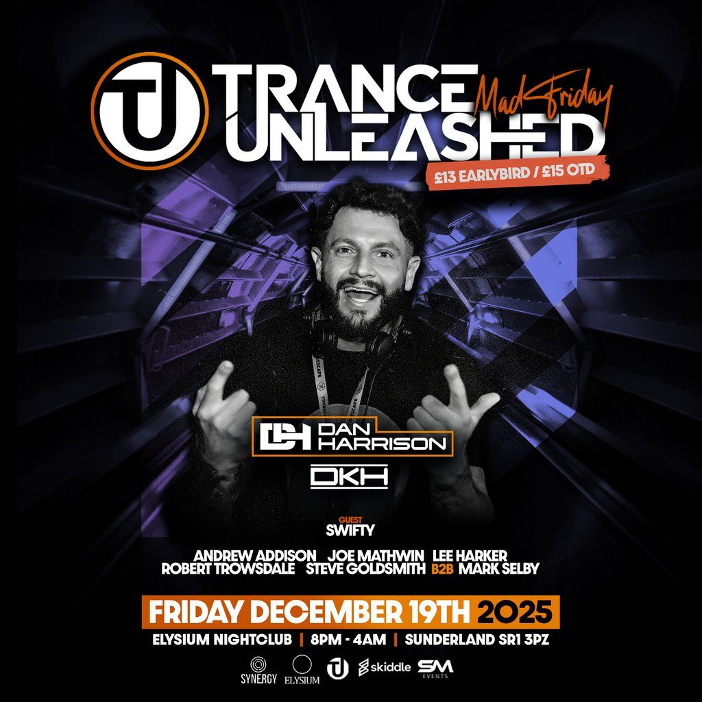 Trance Unleashed Mad Friday Event, 19 December | Event in Sunderland | AllEvents