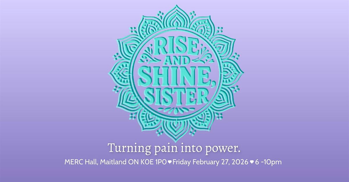 RISE AND SHINE SISTER