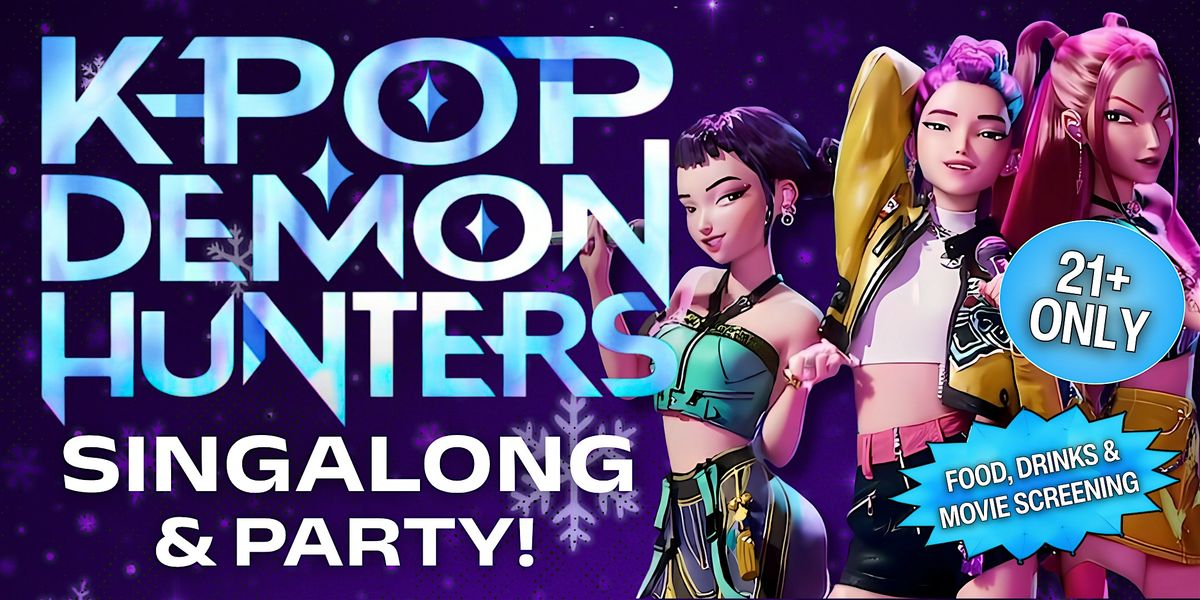 KPop Demon Hunters: Movie Sing-Along & Dance Party (21+), 21 December | Event in New York | AllEvents