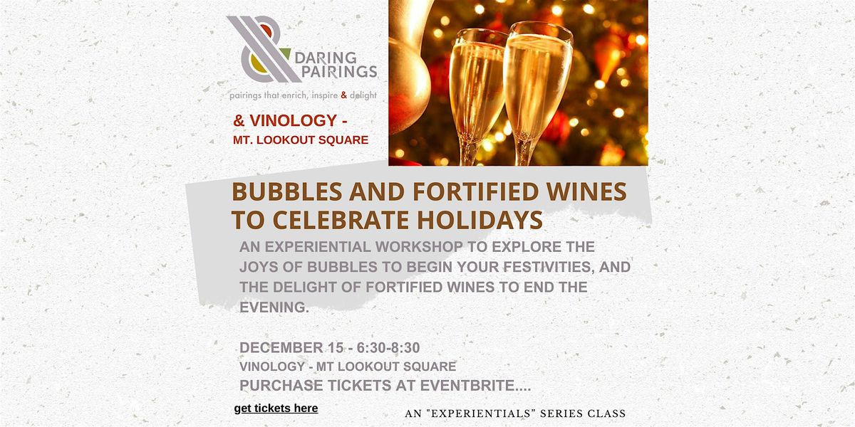 BUBBLES AND FORTIFIED WINES TO CELEBRATE HOLIDAYS, 15 December | Event in Cincinnati | AllEvents