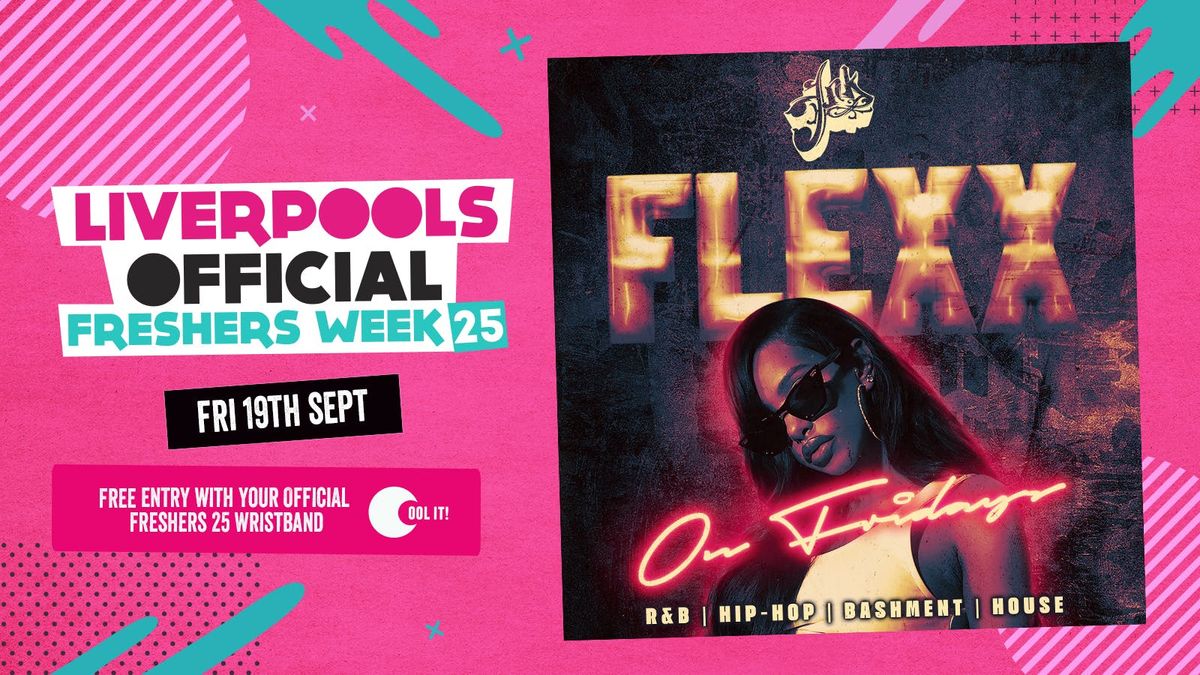 DAY 6 - OFFICIAL EVENT 2 - FLEXX FRIDAYS 🪩🎉 :  Liverpool's No.1 RnB Night , 19 September | Event in Liverpool