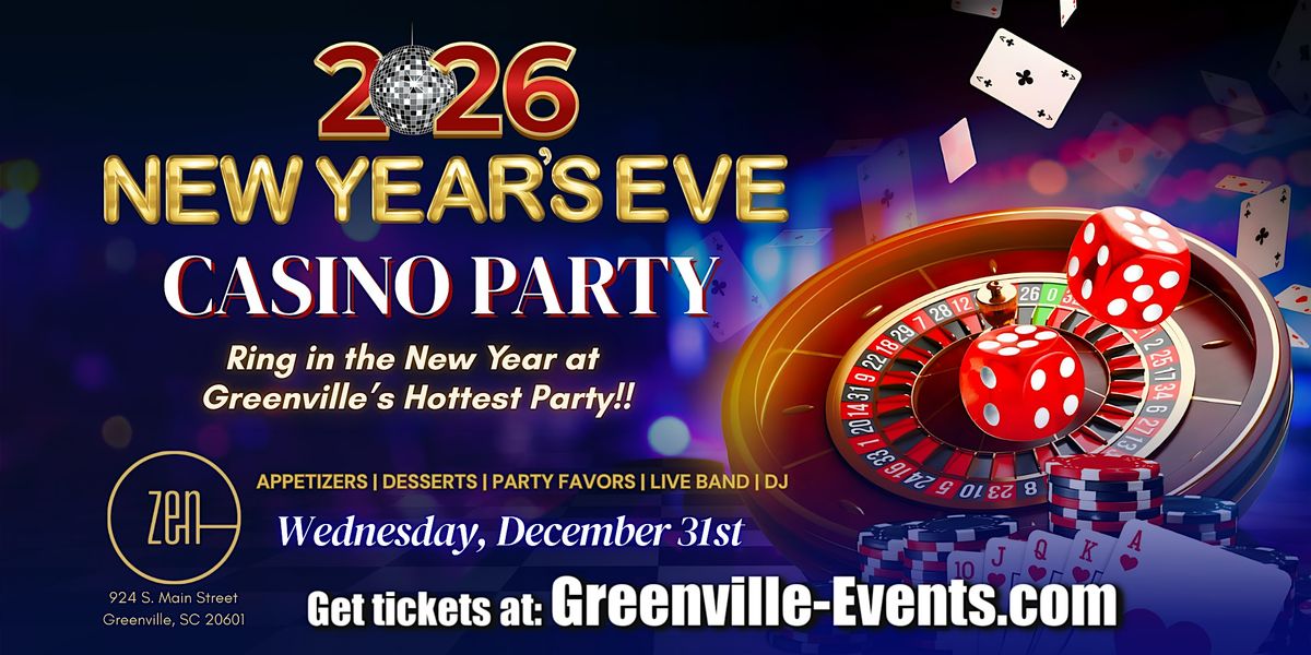 New Year's Eve Party 2026, Casino Night at Zen, 31 December | Event in Greenville | AllEvents