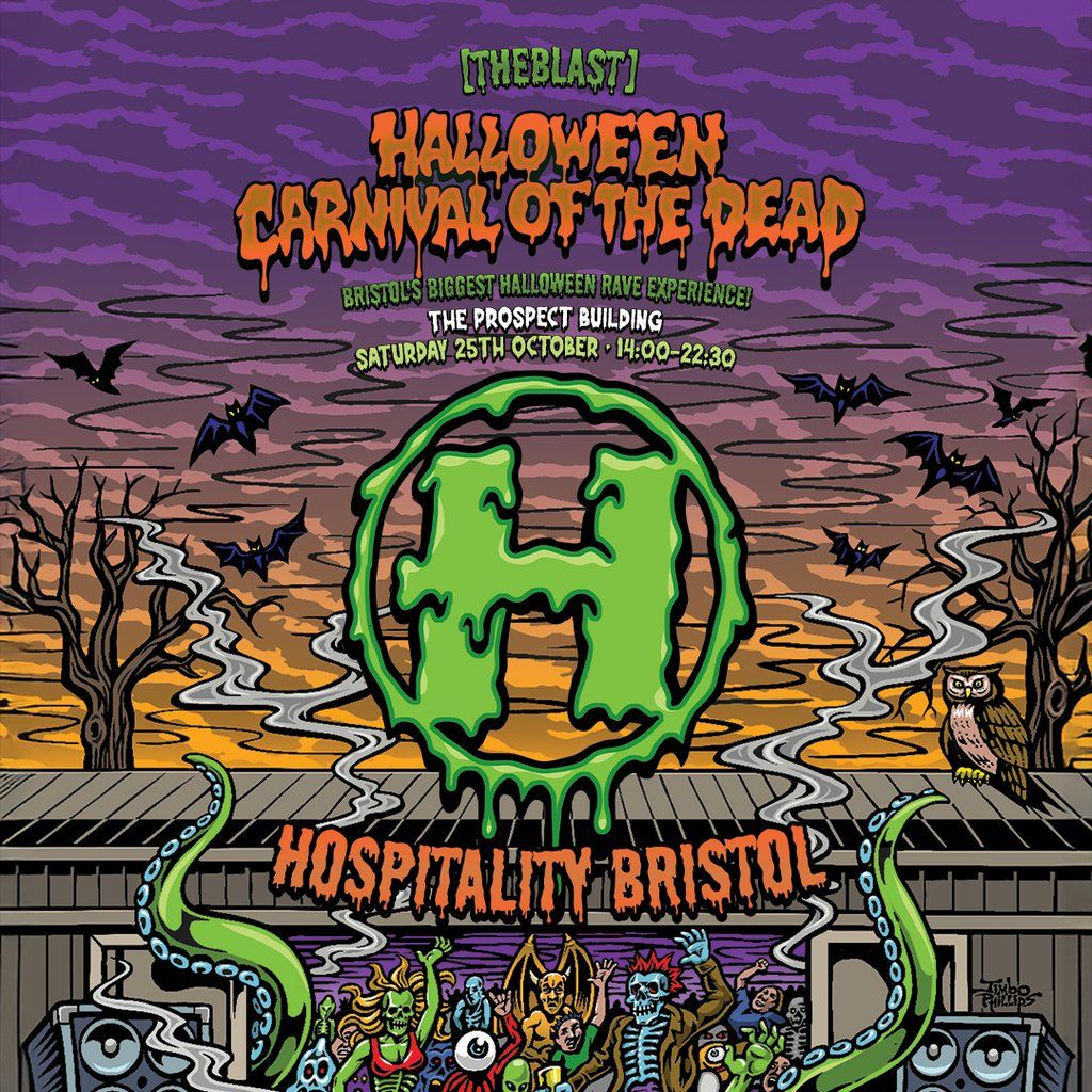 Hospitality x [THE BLAST] Halloween Carnival of the Dead 25, 25 October | Event in Bristol | AllEvents