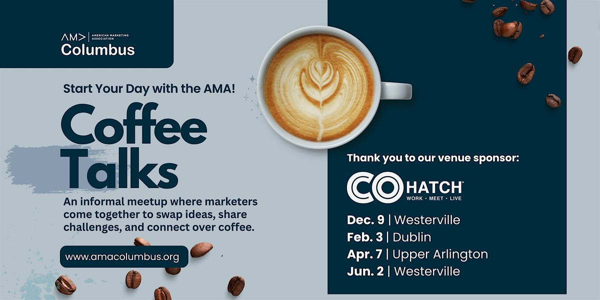 CoffeeTalks with AMA Columbus (December 2025) | Event in Westerville | AllEvents
