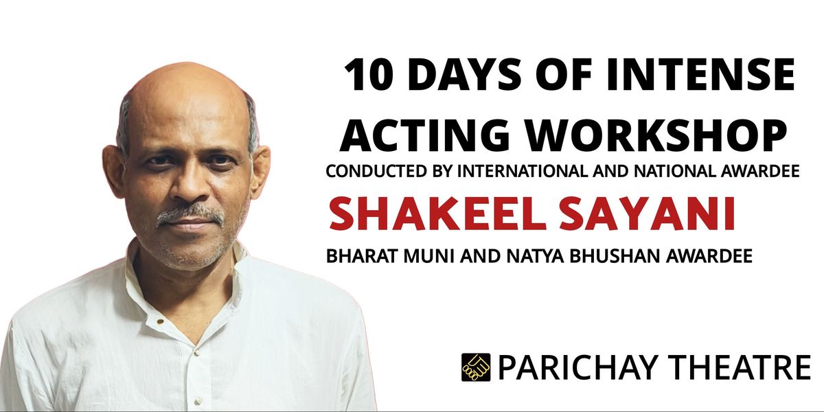 Parichay Theatre: 10 Days Acting Workshop, 7 July | Event in Mumbai | AllEvents