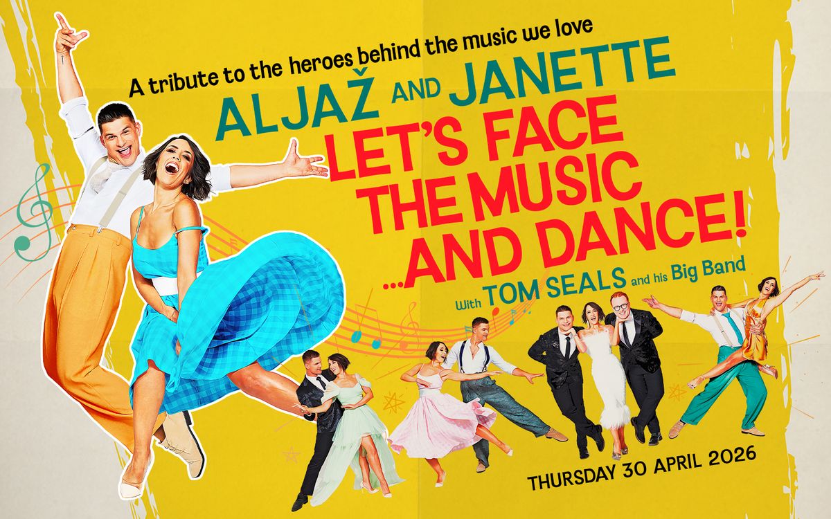 Aljaz and Janette: Let's Face the Music and Dance at Symphony Hall Birmingham UK, 26 April | Event in Birmingham