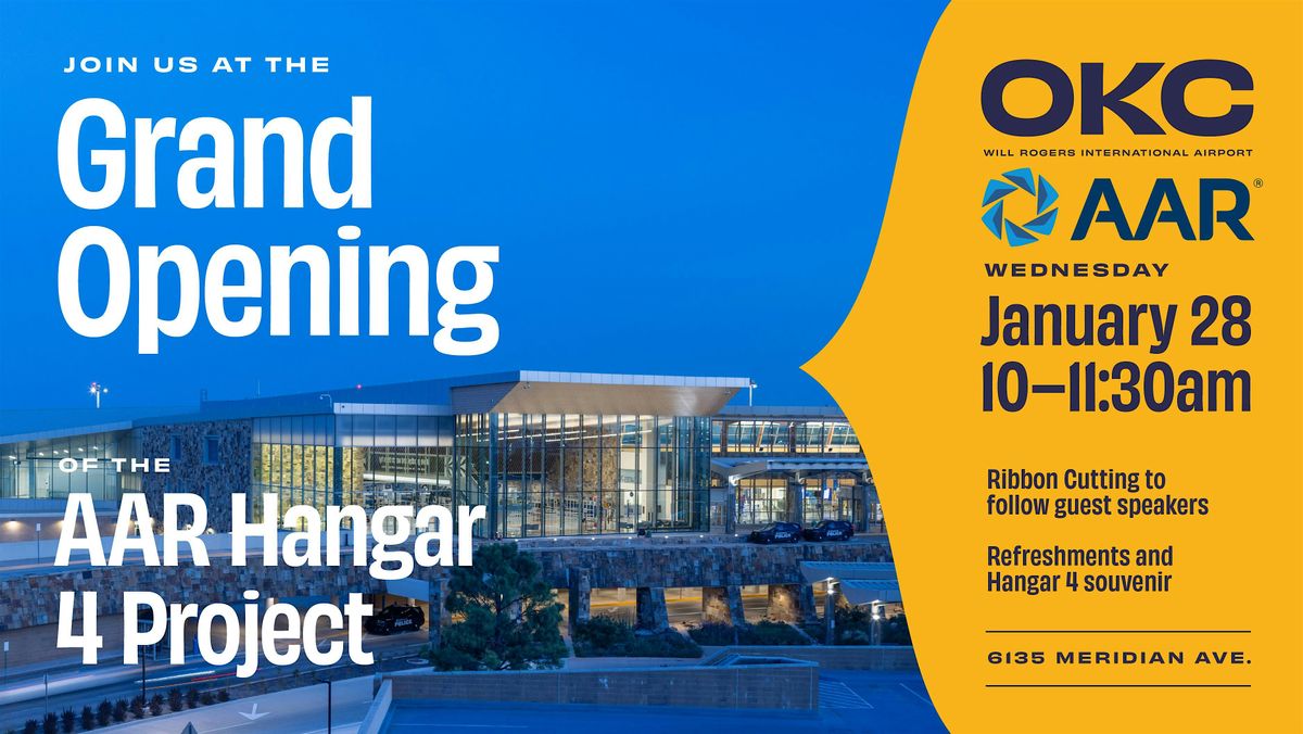 AAR OKLAHOMA HANGAR 4 GRAND OPENING AND RIBBON CUTTING