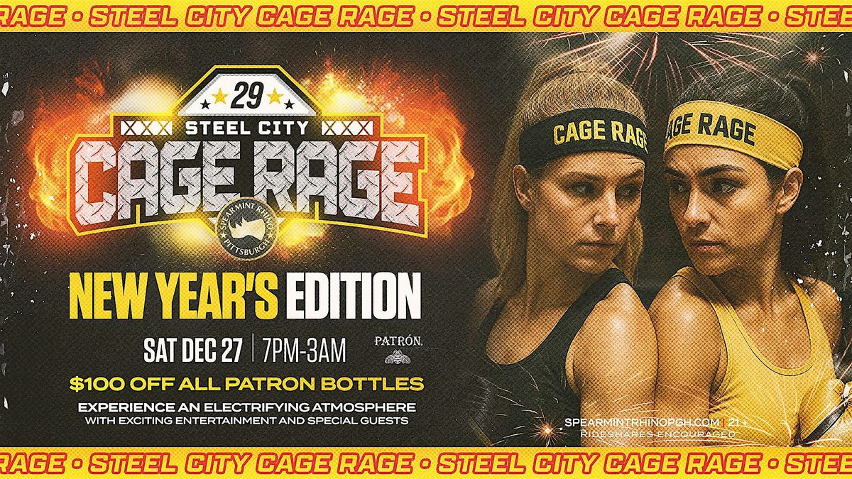 Steel City Cage Rage: New Year’s Edition @ Spearmint Rhino Pittsburgh