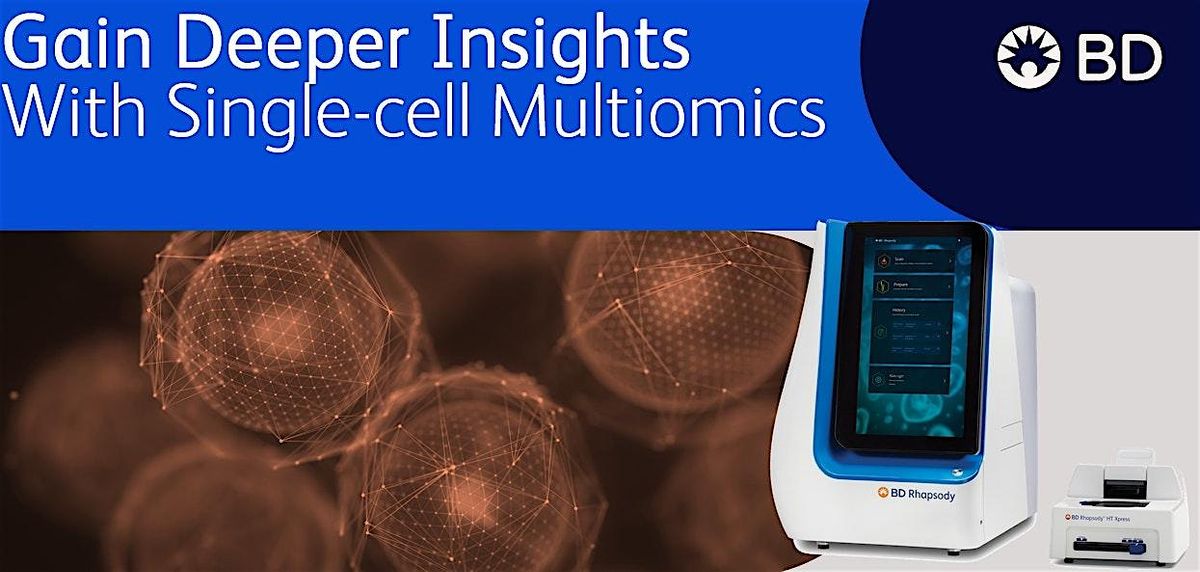 Gain Deeper Insights with Single-Cell Multi-omics: BD Rhapsody, 8 December | Event in Davis | AllEvents