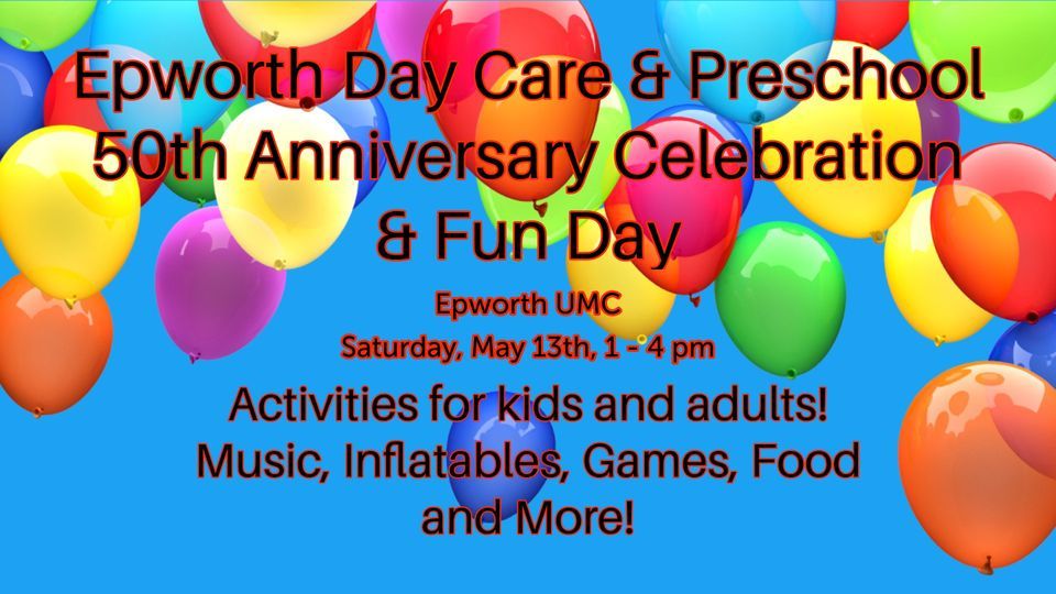 Daycare 50th Anniversary Party, Epworth United Methodist Church