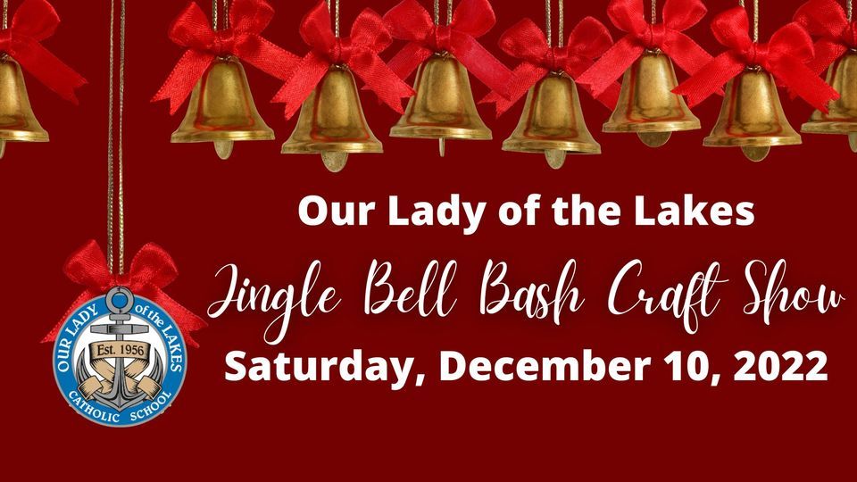 Jingle Bell Bash Craft Show Waterford Our Lady Of The Lakes Catholic School December 10 22 Allevents In Jingle Bell Bash Craft Show Waterford Our Lady Of The Lakes Catholic School December 10 22 Allevents In