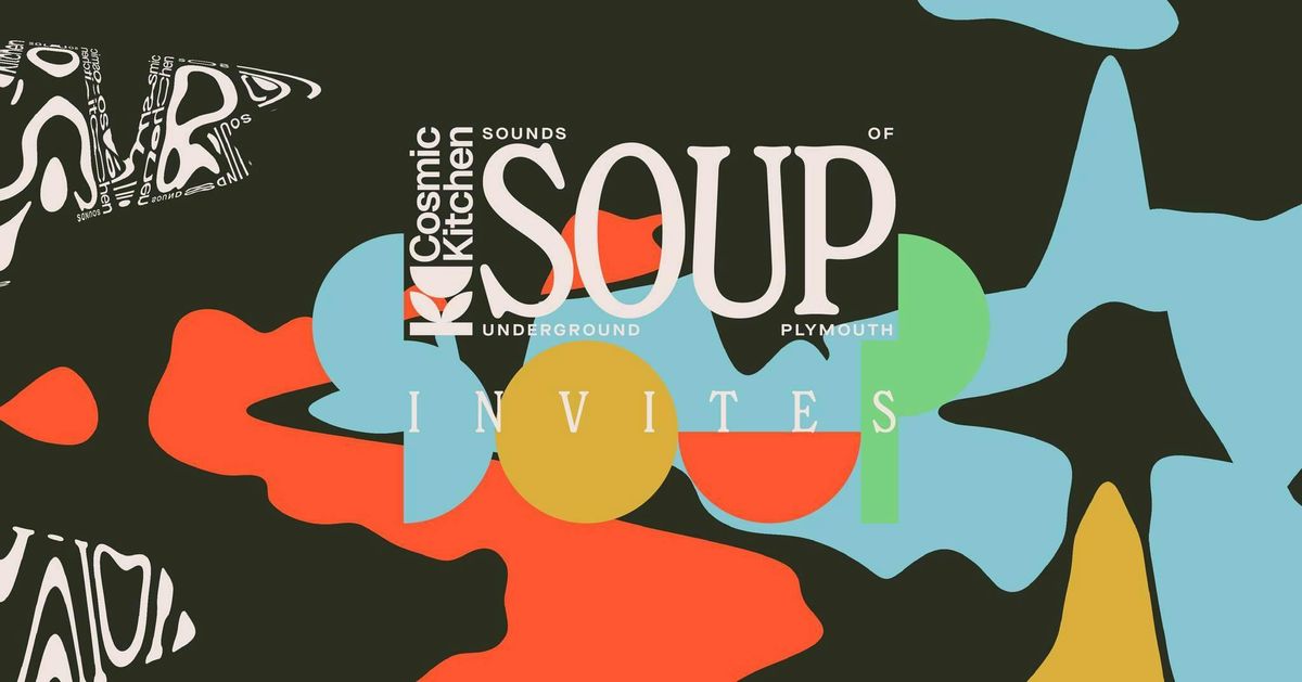 Cosmic Sessions: Soup Invites DJ Arry + Miss Lucie {house, breaks, old-skool, rare groove}   | Event in Plymouth