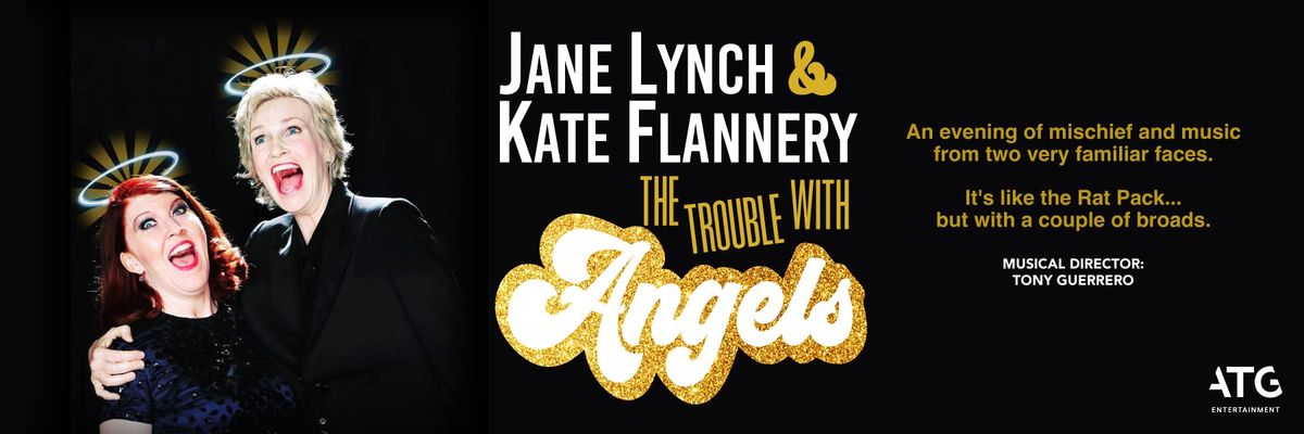 The Trouble With Angels: Jane Lynch & Kate Flannery, 27 August | Event in Salem | AllEvents