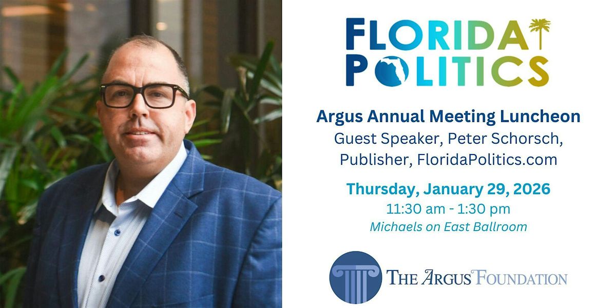 Argus Annual Meeting Luncheon with Peter Schorsch, of FloridaPolitcs.com, 29 January | Event in Sarasota | AllEvents