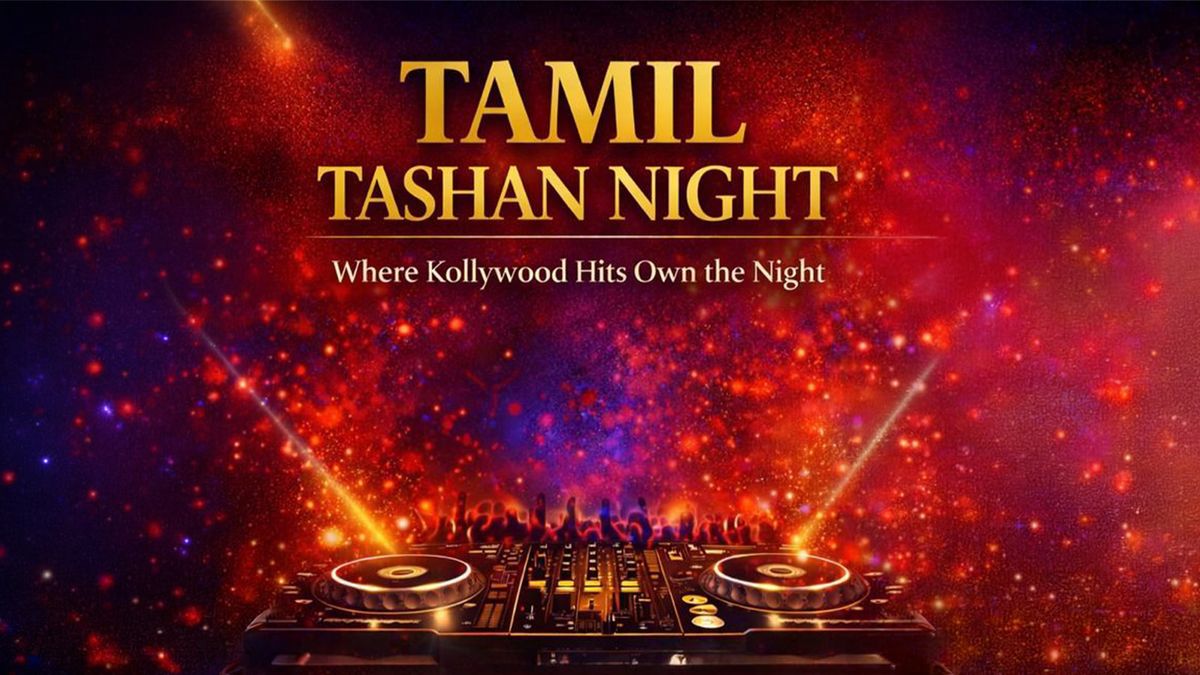 Tamil Tashan Night Kollywood Night - Every Saturday